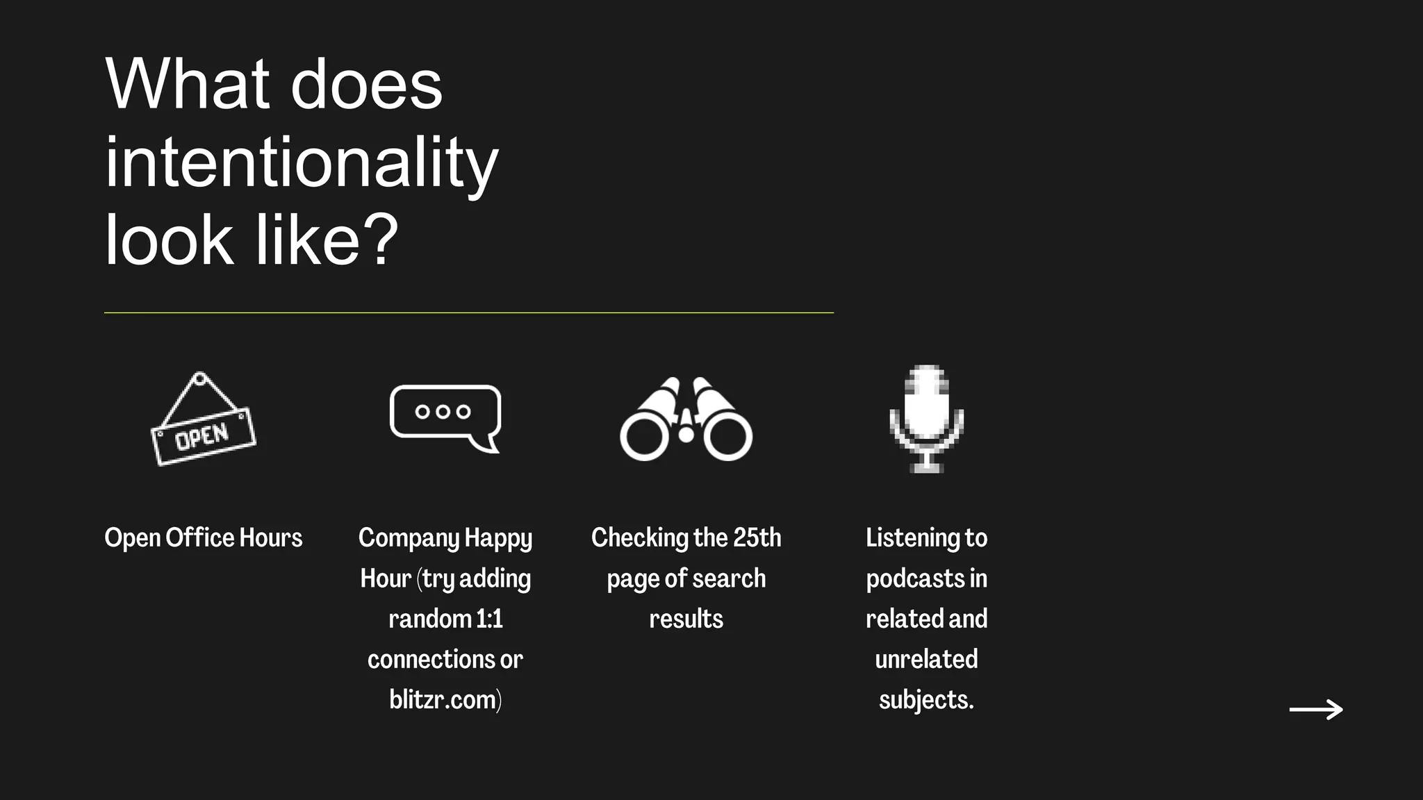 What does
intentionality
look like?
 