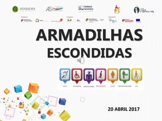 ARMADILHAS
ESCONDIDAS
20 ABRIL 2017
 