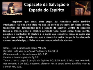 Capacete da Salvação e
Espada do Espírito
 