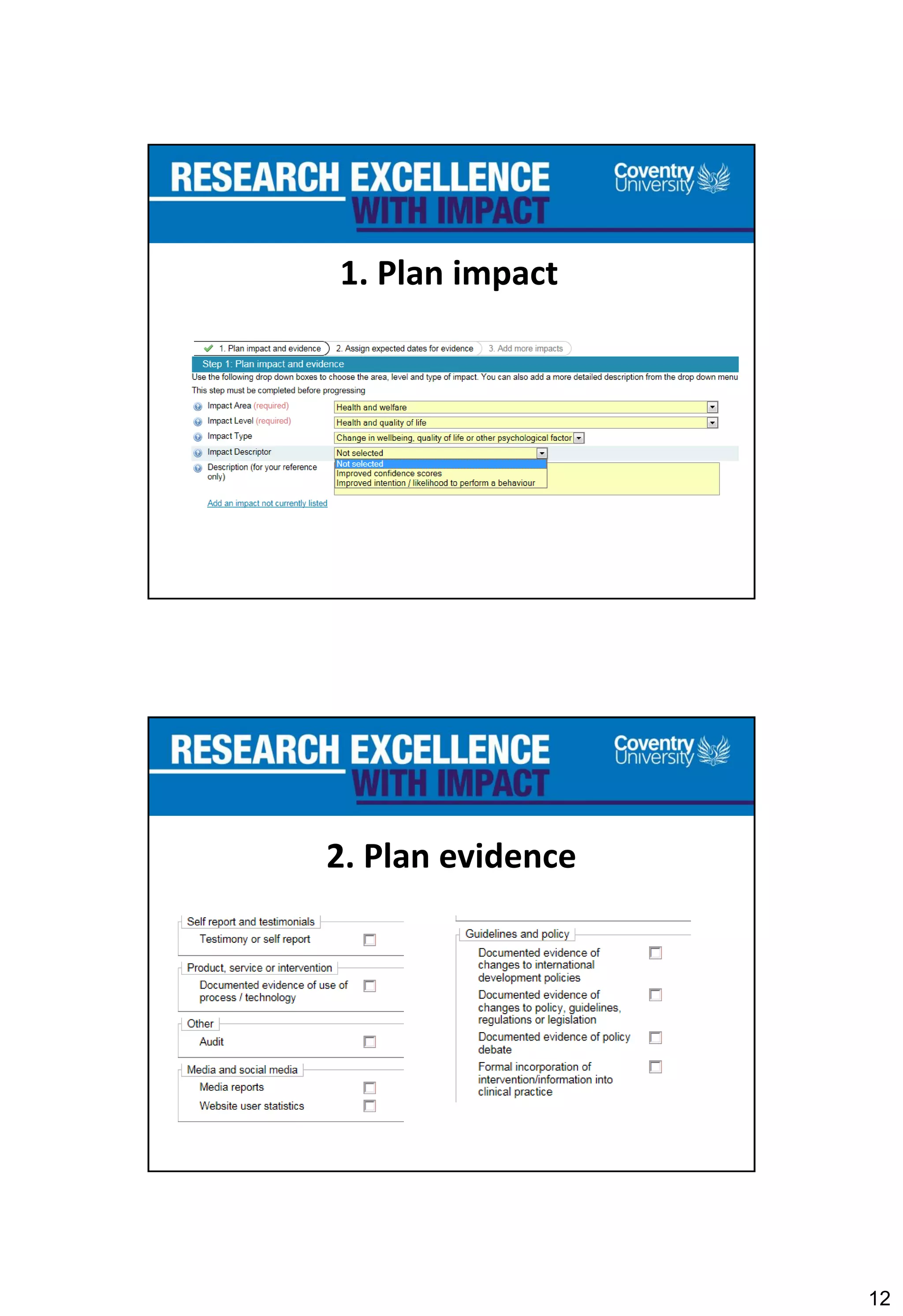 12
1. Plan impact
2. Plan evidence
 