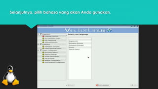 Selanjutnya, pilih bahasa yang akan Anda gunakan. 
 