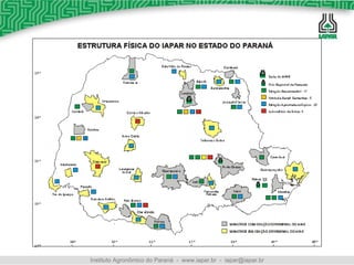 Instituto Agronômico do Paraná  -  www.iapar.br  -  [email_address] 