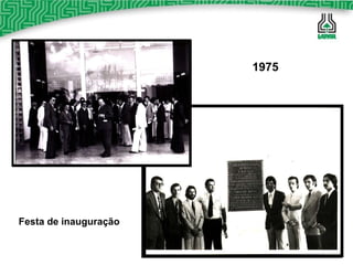 Festa de inauguração 1975 