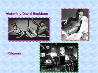 Victoria y David Beckham




Rihanna
 