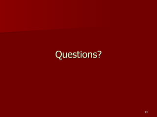 Questions? 