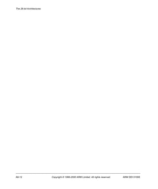 The 26-bit Architectures 
A8-12 Copyright © 1996-2000 ARM Limited. All rights reserved. ARM DDI 0100E 
 