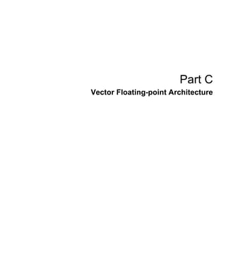 Part C 
Vector Floating-point Architecture 
 