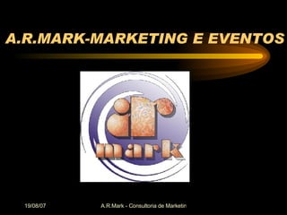 A.R.MARK-MARKETING E EVENTOS 