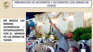 SECURITY CENTER AAA LTDA FUNDAMENTACION VIGILANCIA
PREVENCIÓN DE INCIDENTES Y ACCIDENTES CON ARMAS DE FUEGO
PREVENCIÓN DE ...