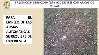 SECURITY CENTER AAA LTDA FUNDAMENTACION VIGILANCIA
PREVENCIÓN DE INCIDENTES Y ACCIDENTES CON ARMAS DE
FUEGO
PARA EL
EMPLEO...