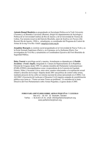 3 
Antonio Rangel Bandeira es posgraduado en Sociología Política en la York University 
(Toronto) y en Brandeis University...