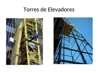 Torres de Elevadores
 