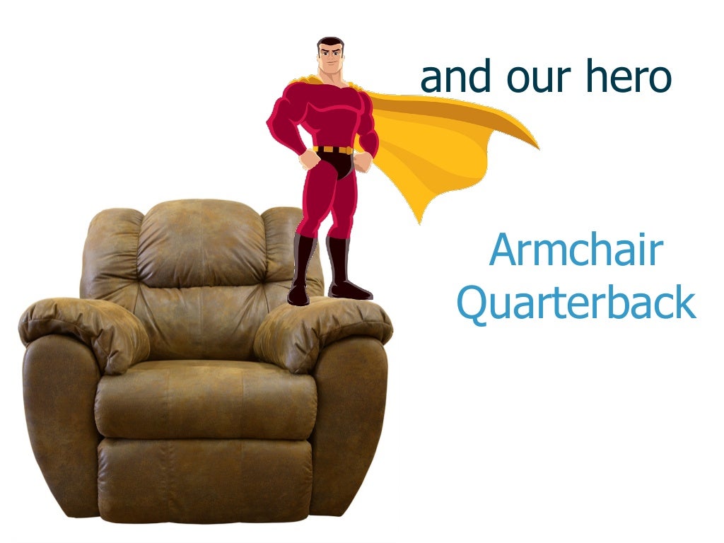 Business Writing and the Armchair Quarterback