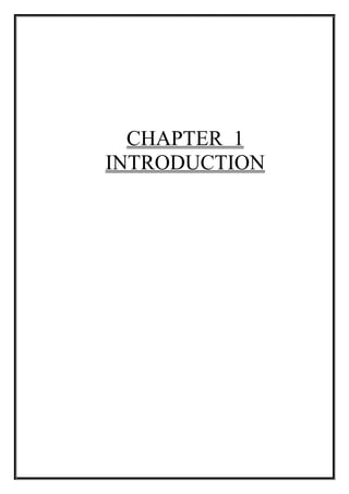 CHAPTER 1
INTRODUCTION
 