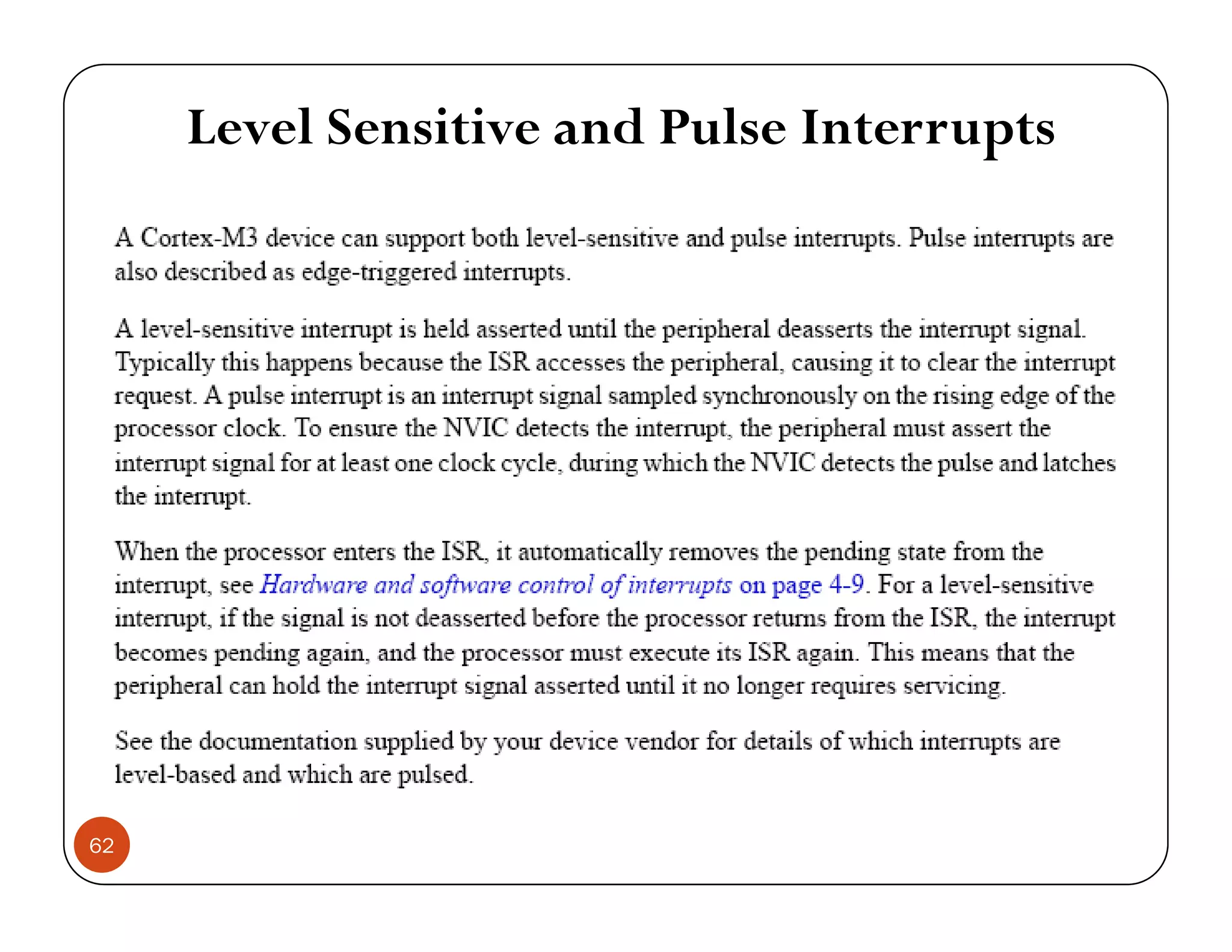 Level Sensitive and Pulse Interrupts 62 