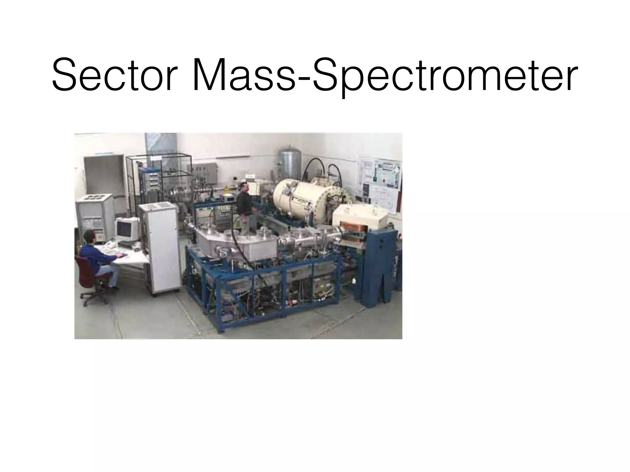 Sector Mass-Spectrometer 