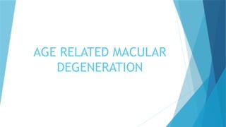 Age Related Macular Degeneration - ARMD | PPTX