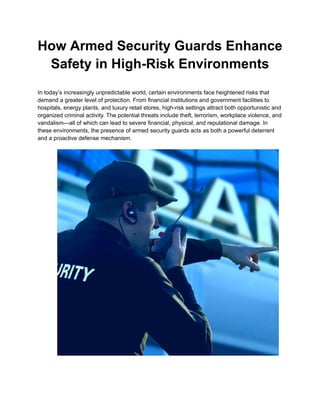 High Risk Security Service How Armed Security Guards Enhance Safety in High-Risk Environments | PDF