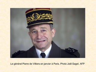 Le général Pierre de Villiers en janvier à Paris. Photo Joël Saget. AFP
 