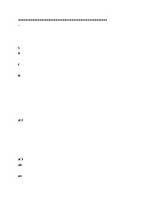 ===========
=======================================
-
C
D
F
H
A18
A19
A8
A3
 