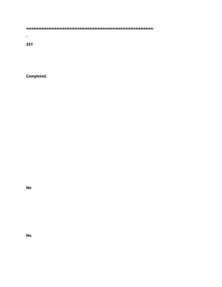 ======================
============================
-
327
Completed.
No
No
 