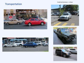 Transportation
Credit (all photos): J. Urban
 