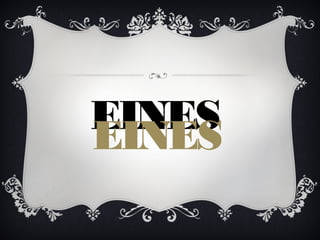 EINES
EINES
 
