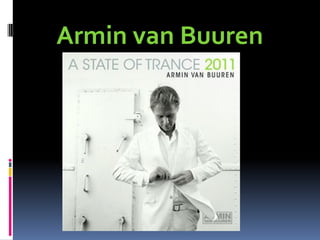 Armin van Buuren
 