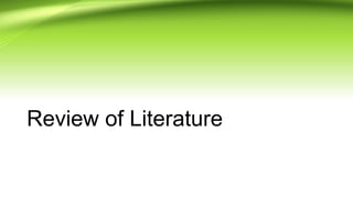 Review of Literature
 