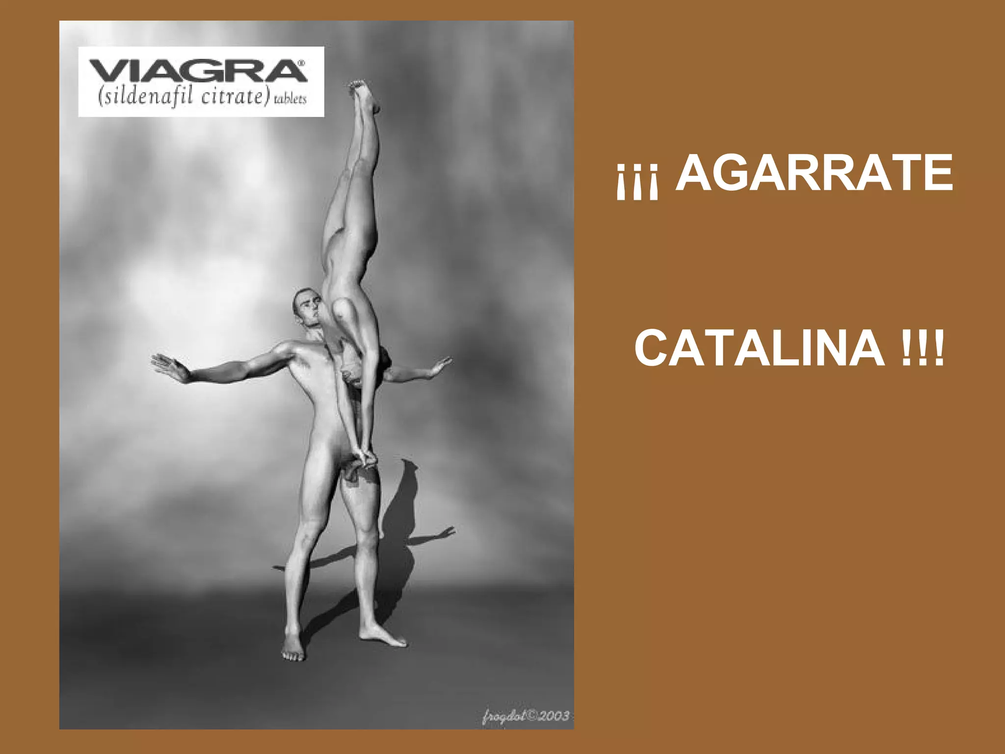 ¡¡¡ AGARRATE CATALINA !!!