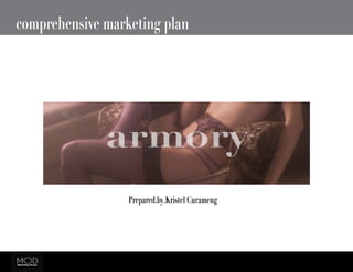 comprehensive marketing plan
Prepared.by.Kristel Curameng
 
