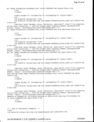 Page 42 of 44



Re:    Shaky Foundation</a>&nbsp;<tant coclr="#666666">by Steve</font></td>

          </table>

        <table border='0" cellspacing='C" cellpadding="O" width="l00%">
        <tr>
        <td width=l0 valign=top> </td>
         <td width=l0 valign=top><img src=images/feedback arrow-right.gif width=9 hel
t=l0></td>
         <td><font face="Verdana, Arial, Helvetica, sans-serif" size="l1"><a class=nou
erline href="javascript:;" onClick="win ow.apen( 'display-camment.jsp?rnsgid=f469
4cllad', 'maint', 'scrollbars=yes,width=340,he ight=500');">
Re: Shaky Foundatian</a>&nbsp;<font colcr="#666666">by Rick Marliave</fant></td


           </table>

         <table border="0", cellspacing="(" cellpadding="0" width="~l00%"'>
         <tr>
         <td width=l0 valign=top> </td>
         <td width=l0 valign=tap><img src=images/feedback arrow-night.gif width=9 hei
 =lO>< /td>
ft
         <td><fant face="Verdana, Arial, Helvetica, sans-serif' size="l"1><a class=nou
erline href="javascnipt: U' onClick="win ow.open( 'display_cornment.jsp?mnsgid=f469
E0feed', 'raint', 'scrollbars=yes,width=340,height=500');">
Re: Re: Shaky Faundation</a>&nbsp;<foflt color="4666666">by Dano</font></td>
         </tr>
         </table>

        <table border="10' cellspacing="C" cellpadding=0O" width='l00%">
        <tr>
        <td width=l0 valign=top><img src=images/feedback arrow right.gif width=9 hei
t=l0></td>

         <td><font face="Verdana, Arial, Helvetica, sans-serif" size="l"><a class=nou
erline href="javascript:;" onClick="win [ow.open('display-comment.jsp?rnsgid=f469
69d051' ,'maint', 'scrollbars=yes,width=320,height=500');">
Soon and Baliunas Paper Funding Sources /a>&nbsp;<foant color-" #666666 "Thy Dano<
/font></td>

           <I/table>

           <table border="0" cellspacing="(" cellpadding="0" width="l00%">
           <tr>
           <td width=l0 valign=top><img sr =imnages/feedback arrow-right.gif width=9 hei
ft =10>< /td>

         <td><font face="Verdana, Anial, Helvetica, sans-serif" size="l"><a class~nou
erline href="javascript:;" onClick="winlow.open( 'display-comnment.jsp?rnsgid=f469
c5lfea' , iaint', 'scrollbars=yes,width=3 0,heightb500');>
Absence of Tendention: No Hiding Source; or Selectively Quoting TT</a>&nbsp;<fo
nt color="#666666">by Dano</font></td>

           </table>



<!--    end of discussion comments   -- >


<td width=20 valign=top><img src=images spacer.gif width=20>c/td>



file:/D:SEARCH_7_9_03_CEQ029 fiwoefO 3_ceq.txt                                  8/14/2003
 