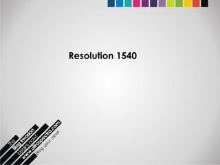 Resolution 1540
 