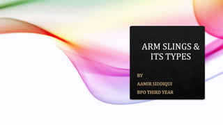 Arm slings & its types