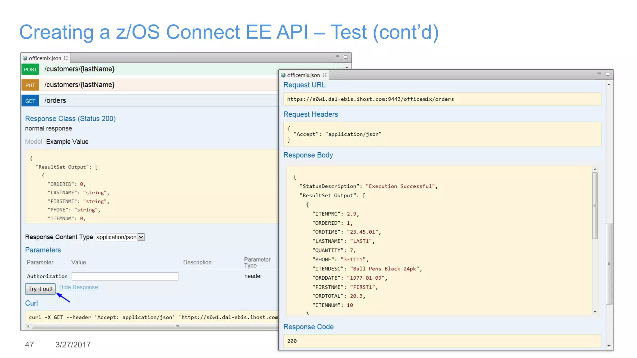 47 3/27/2017
Creating a z/OS Connect EE API – Test (cont’d)
 