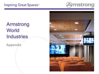 Armstrong
World
Industries
Appendix
 