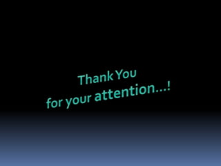 Thank You for your attention…!