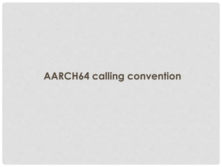 AARCH64 calling convention
 