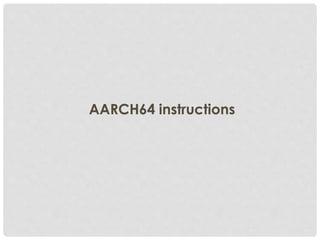 AARCH64 instructions
 