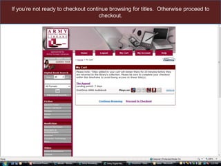 If you’re not ready to checkout, continue browsing for titles.  Otherwise proceed to checkout.