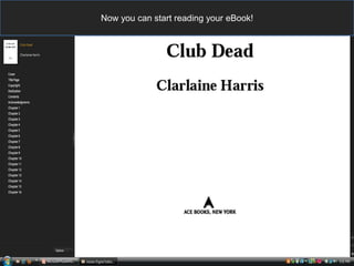 Now you can start reading your eBook!