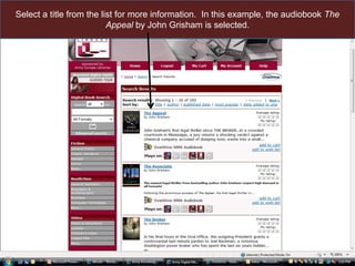 Select a title from the list for more information.  In this example, the audiobook The Appeal by John Grisham is selected.