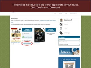 To download the title, select the format appropriate to your device.
Click „Confirm and Download‟

 