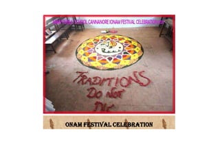 ONAM FESTIVAL CELEBRATION
 