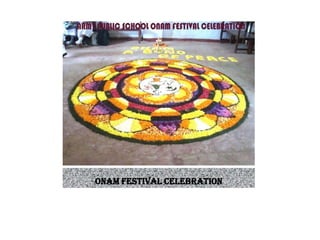 ONAM FESTIVAL CELEBRATION
 