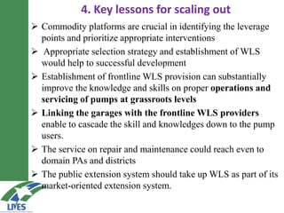 Capacitating water lifting service providers reduce risks of crop failure and increase producer confidence in adopting irrigation: LIVES experiences