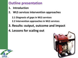Capacitating water lifting service providers reduce risks of crop failure and increase producer confidence in adopting irrigation: LIVES experiences