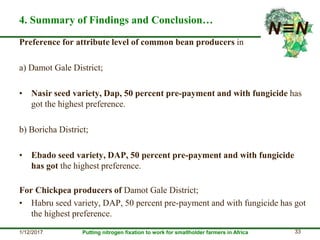 Smallholder farmers’ legume technology adoption preferences and contributions to farmers’ performance: Evidences from N2Africa project