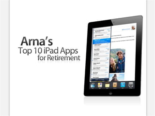 Arna's Top Ten iPad Apps for Retirement