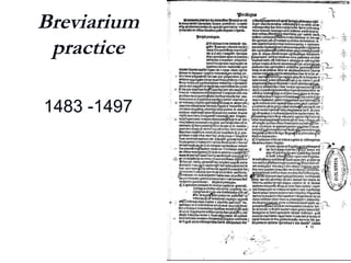 Breviarium
practice
1483 -1497
 